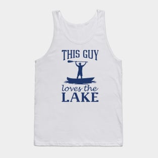 This Guy Loves The Lake Tank Top